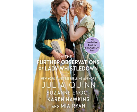 The Further Observations of Lady Whistledown